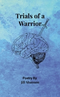 Trials of a Warrior 1304563839 Book Cover