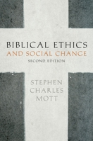Biblical Ethics and Social Change 0199739374 Book Cover