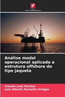 Análise modal operacional aplicada a estrutura offshore do tipo jaqueta (Portuguese Edition) 6208464579 Book Cover