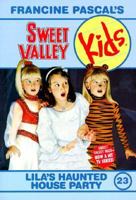 Lila's Haunted House Party (Sweet Valley Kids, #23) 0553159194 Book Cover