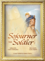 Sojourner the Soldier 1958884251 Book Cover