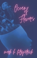 Ocean of Flowers: poems & koans 1999287339 Book Cover