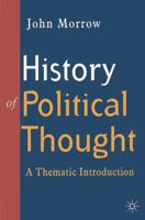 A History of Political Thought: A Thematic Introduction 0333632214 Book Cover