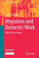 Migration and Domestic Work: IMISCOE Short Reader 3031114655 Book Cover