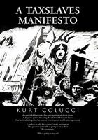 A Taxslaves Manifesto 1426947321 Book Cover
