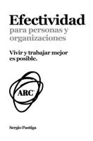 Efectividad para personas y organizaciones: Vivir y trabajar mejor es posible B0CFZ9KZRG Book Cover