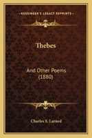Thebes: And Other Poems 1165152827 Book Cover