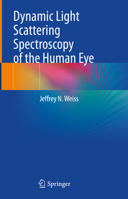 Dynamic Light Scattering Spectroscopy of the Human Eye 3031066235 Book Cover