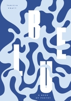 Blue: A Book of Poetry 1678166863 Book Cover