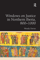 Windows on Justice in Northern Iberia, 800-1000 0367882329 Book Cover