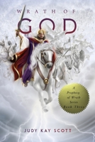 Wrath of God (Prophecy of Wrath Series: Book 3) 1946971944 Book Cover