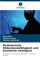 Risikotechnik, Widerstandsfähigkeit und künstliche Intelligenz (German Edition) 6209472923 Book Cover
