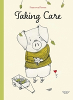 Taking Care 160537945X Book Cover