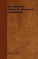 The Orchestra Volume II Orchestral Combination 1011984237 Book Cover