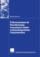 Praferenzanalyse Fur Dienstleistungsinnovationen Mittels Multimedialgestutzter Conjointanalyse 3835000608 Book Cover