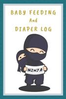 Baby Feeding And Diaper Log: Track over 3 months worth of feeding, diapers, A Daily Log Book 1073434133 Book Cover