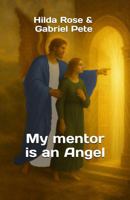 My mentor is an Angel B0GP8SW1LN Book Cover