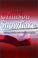 The Last Crimson Snowflake 0595259812 Book Cover