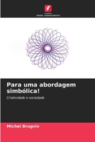 Para uma abordagem simbólica! (Portuguese Edition) 6206480135 Book Cover
