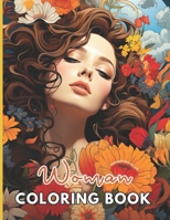 Stress Relief Woman Coloring Book for Adult: 100+ High-Quality and Unique Coloring Pages For All Fans B0CNTJCVS3 Book Cover