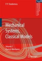 Mechanical Systems, Classical Models: Volume 1: Particle Mechanics 1402054416 Book Cover