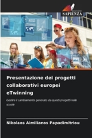 Presentazione dei progetti collaborativi europei eTwinning 6205642174 Book Cover