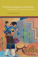Teaching Indigenous Students: Honoring Place, Community, and Culture 0806146990 Book Cover