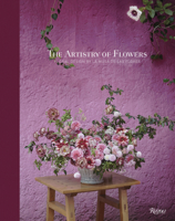 The Artistry of Flowers: Floral Design by La Musa de las Flores 084789908X Book Cover