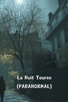 La Nuit Tourne (PARANORMAL) B0DR25GMSL Book Cover