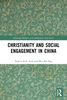 Christianity and Social Engagement in China 0367652781 Book Cover