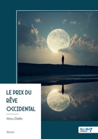 Le Prix du Rêve occidental (French Edition) B0G4QLZWMS Book Cover