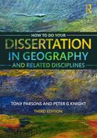 How To Do Your Dissertation in Geography and Related Disciplines 0415732360 Book Cover
