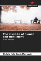 The must-be of human self-fulfillment 6206648125 Book Cover