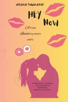 Hey Now: A true Lovestory never ends B0FNDMMHPY Book Cover