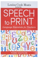 Speech to Print B0BTK13D9J Book Cover