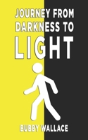 Journey from Darkness to Light B09HHVFCF1 Book Cover