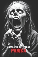 Pánika: Antología de terror (Spanish Edition) B0F226X26R Book Cover