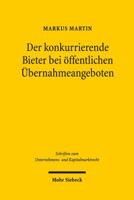 Der Konkurrierende Bieter Bei Offentlichen Ubernahmeangeboten 3161533747 Book Cover