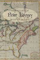 The Story of Peter Looney: His Year Living with the Indians 1440131953 Book Cover