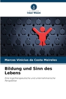 Bildung und Sinn des Lebens (German Edition) 6209171621 Book Cover
