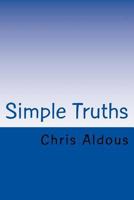 Simple Truths: A simple guide to understanding spirituality and the basics of psychic and mediumship development 1976008719 Book Cover