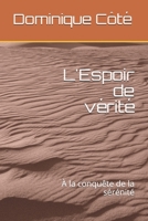 L'Espoir de vérité: À la conquête de la sérénité B096TRSVTD Book Cover