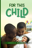 For This Child 9694792320 Book Cover