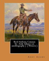 Reed Anthony, Cowman 1546641750 Book Cover