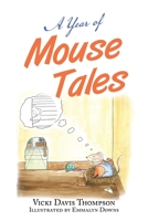 A Year of Mouse Tales 1669847934 Book Cover
