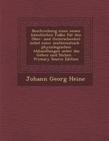 Beschreibung eines neuen künstlichen Fußes für den Ober- und Unterschenkel: nebst einer mathematisch -physiologischen Abhandlungen ueber das Gehen und Stehen. 1294459406 Book Cover