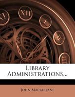 Library Administration 0469746963 Book Cover