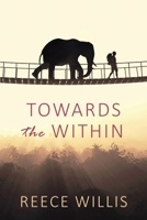 Towards the Within 1916430120 Book Cover