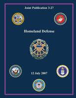 Homeland Defense (Joint Publication 3-27) 1480034991 Book Cover