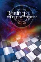 Racing to Enlightenment 1450555772 Book Cover